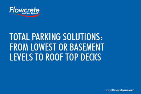Total Parking Solutions: From Lowest or Basement Levels to Roof Top Decks