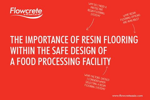 The Importance of Resin Flooring Within The Safe Design of a Food Processing Facility